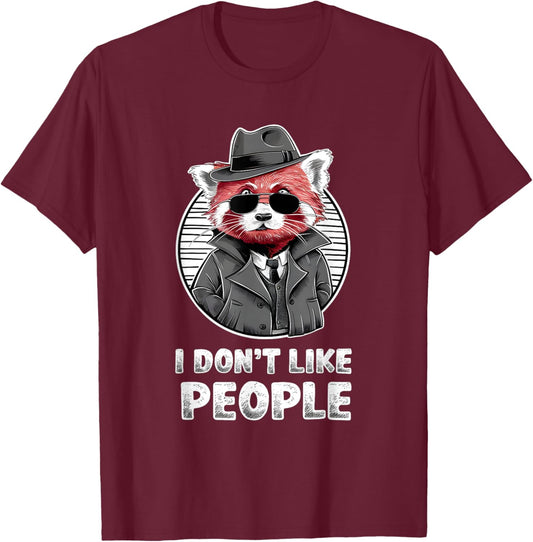 Red Panda Sunglasses Manga Anime Style "I Don't Like People" T-Shirt - T-Shirt | Maroon
