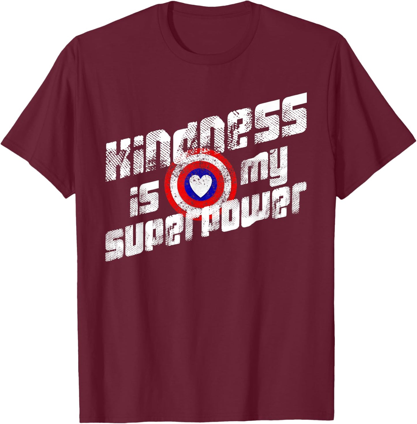 Anti Bullying Shirt Kindness is My Superpower T-Shirt - T-Shirt | Maroon