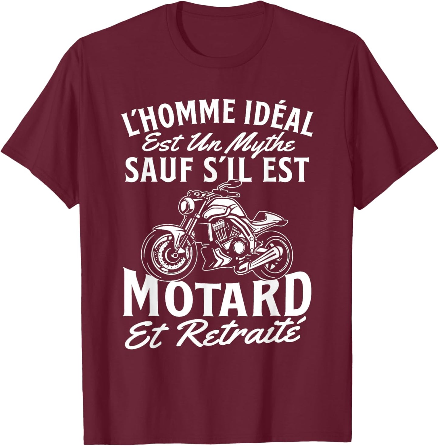 The Ideal Man Is A Myth - Biker Motorcycle Motorcycling T-Shirt - T-Shirt | Maroon
