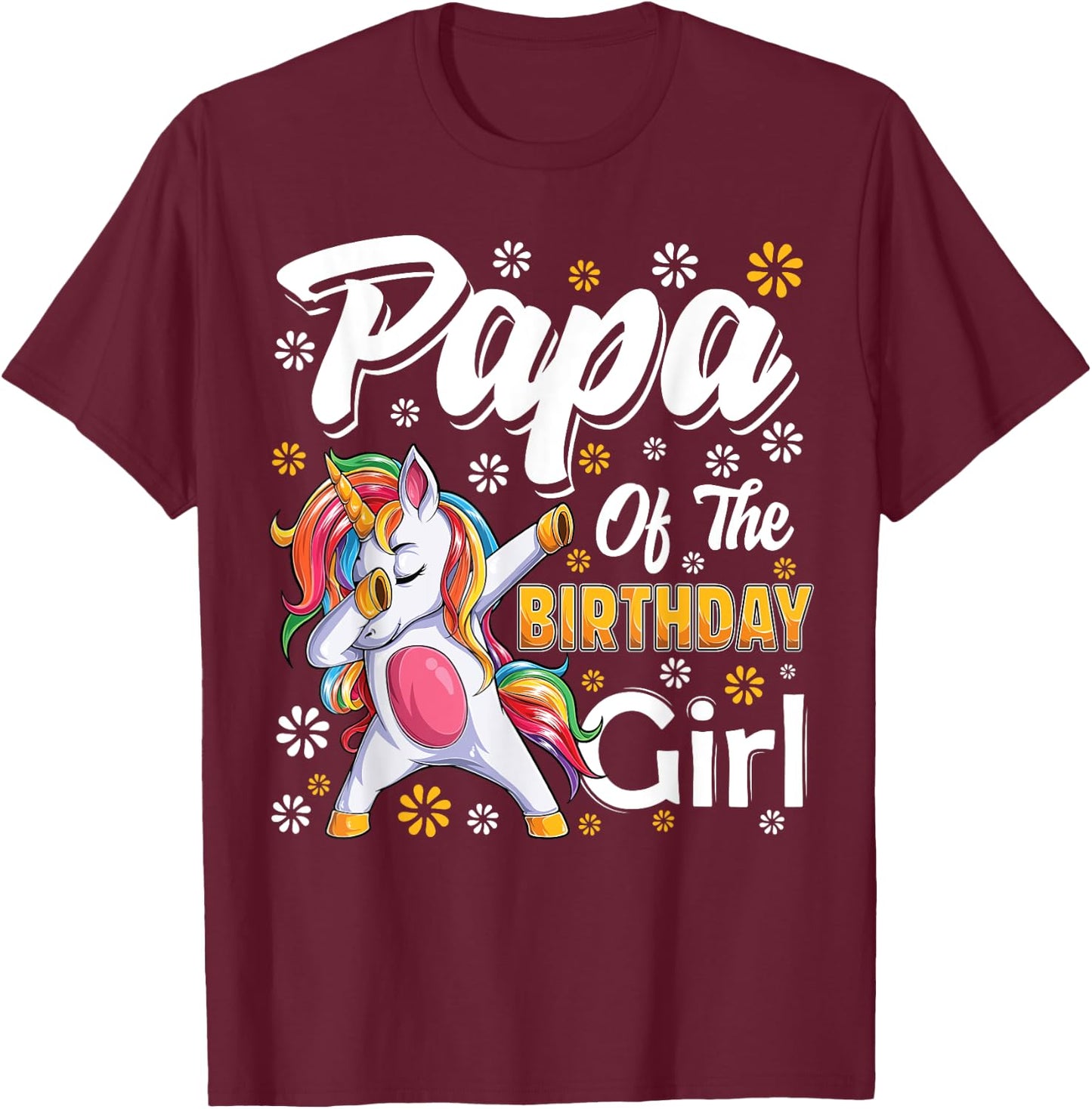 awesome dabbing unicorn birthday Papa Family Matching T-Shirt - T-Shirt | Maroon