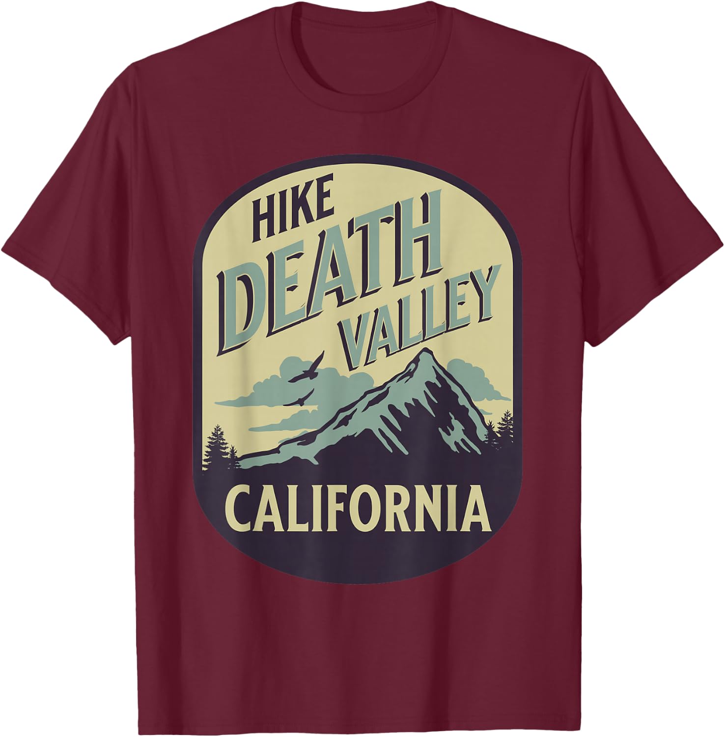 Death Valley California Nature Hike Mountain Outdoors T-Shirt - T-Shirt | Maroon