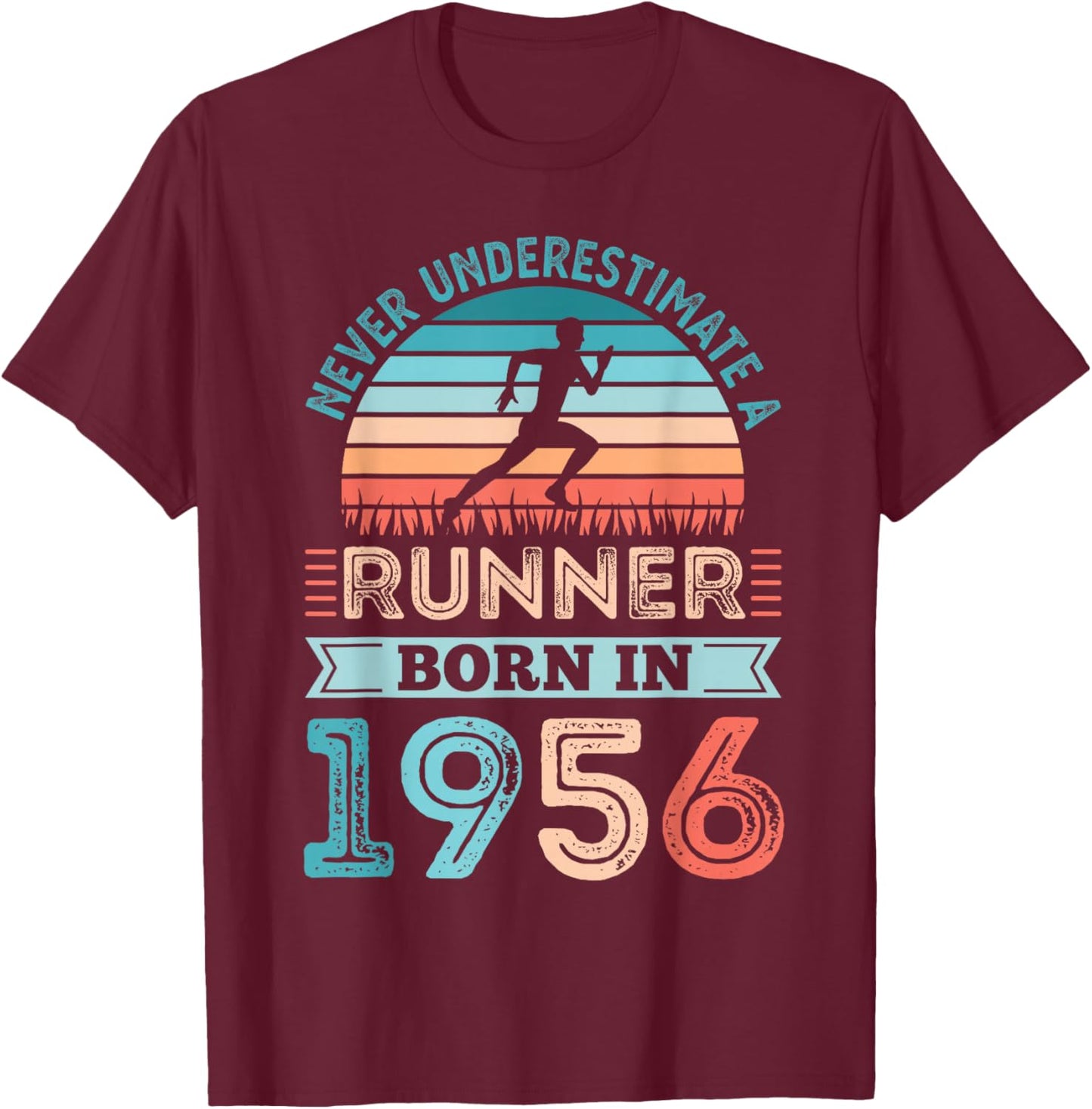 Runner born in 1956 70th Birthday Running Gifts T-Shirt - T-Shirt | Maroon
