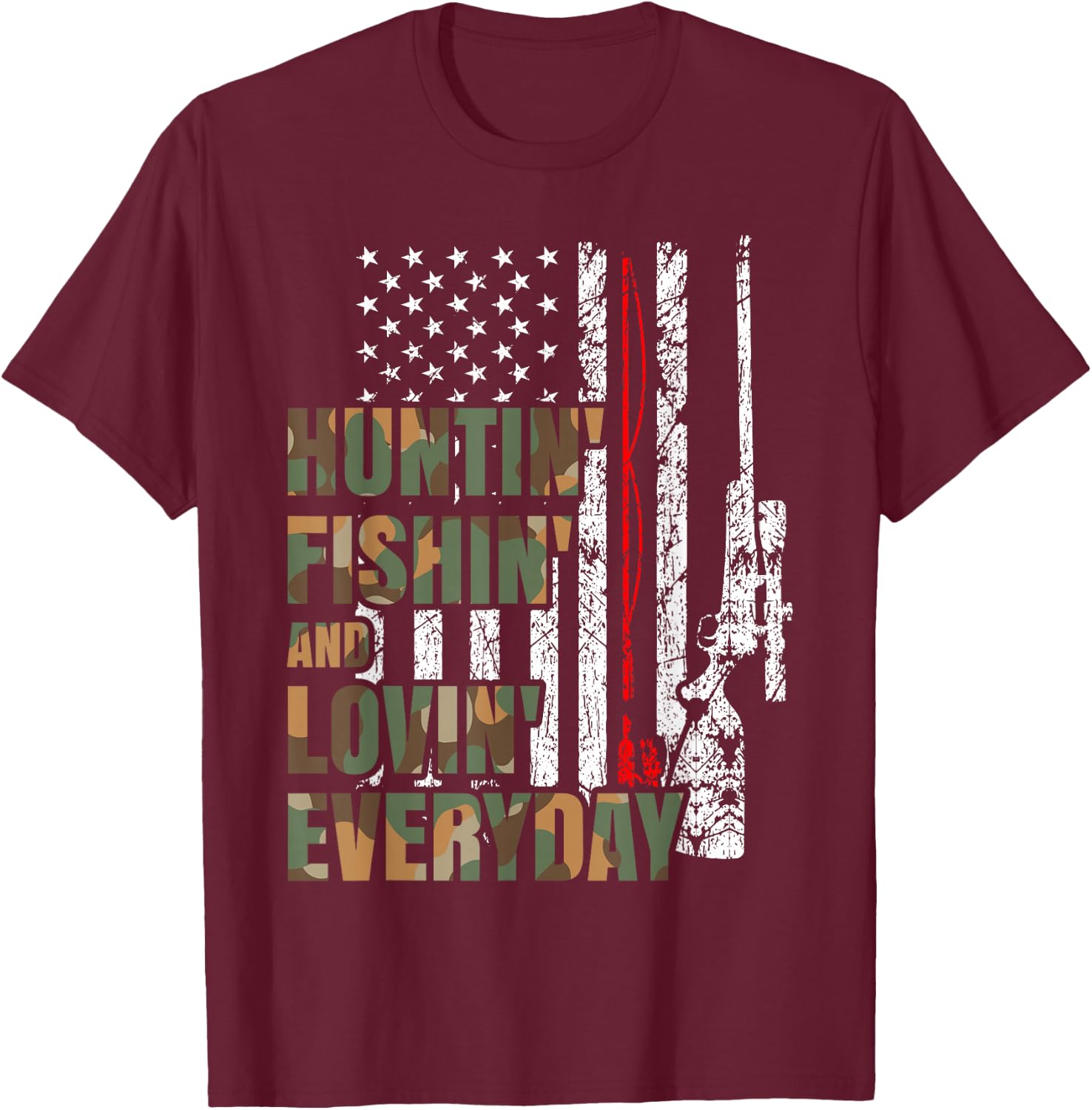 Hunting Fishing Loving Everyday American Deer Hunter Patriot T-Shirt - T-Shirt | Maroon