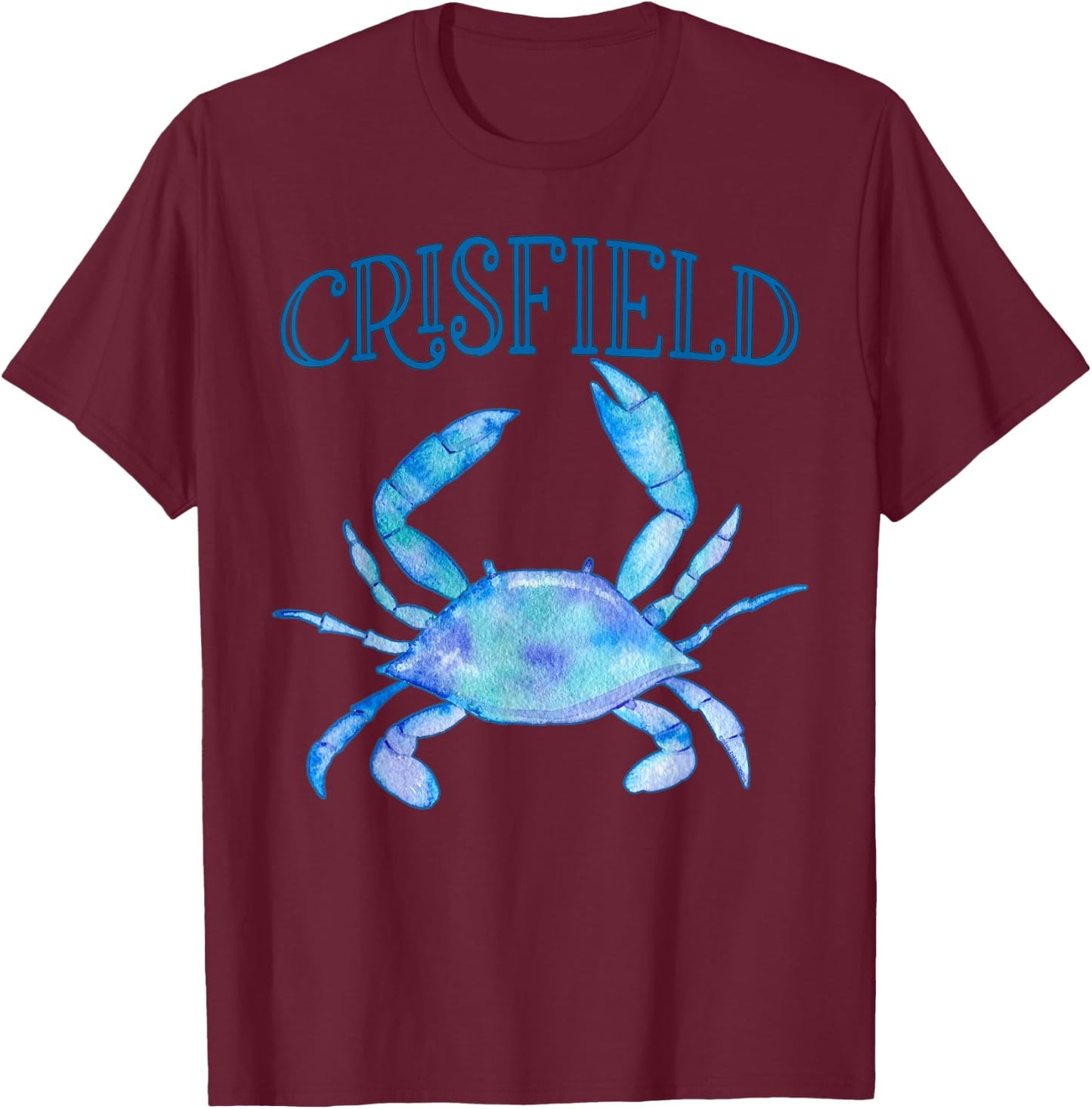 Crisfield's Beautiful Chesapeake Bay Blue Crab - Crisfield T-Shirt - T-Shirt | Maroon
