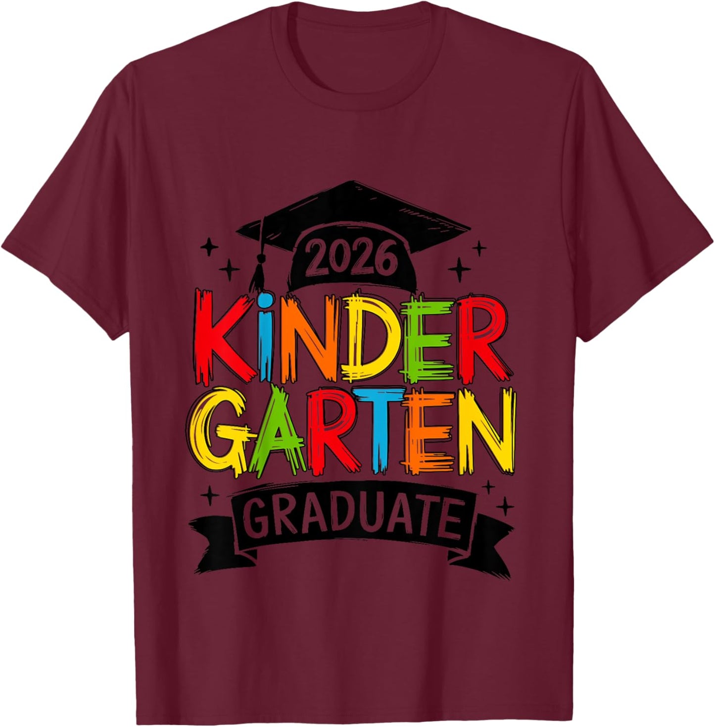Kids Kindergarten Graduation 2026 Kinder Graduate Boys Girls Kids T-Shirt - T-Shirt | Maroon