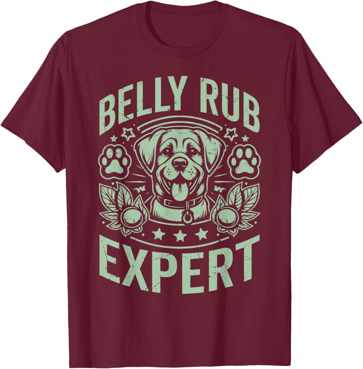 Belly Rub Expert Dog Dad T-Shirt - T-Shirt | Maroon