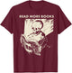 Skeleton Read More Books T-Shirt - T-Shirt | Maroon