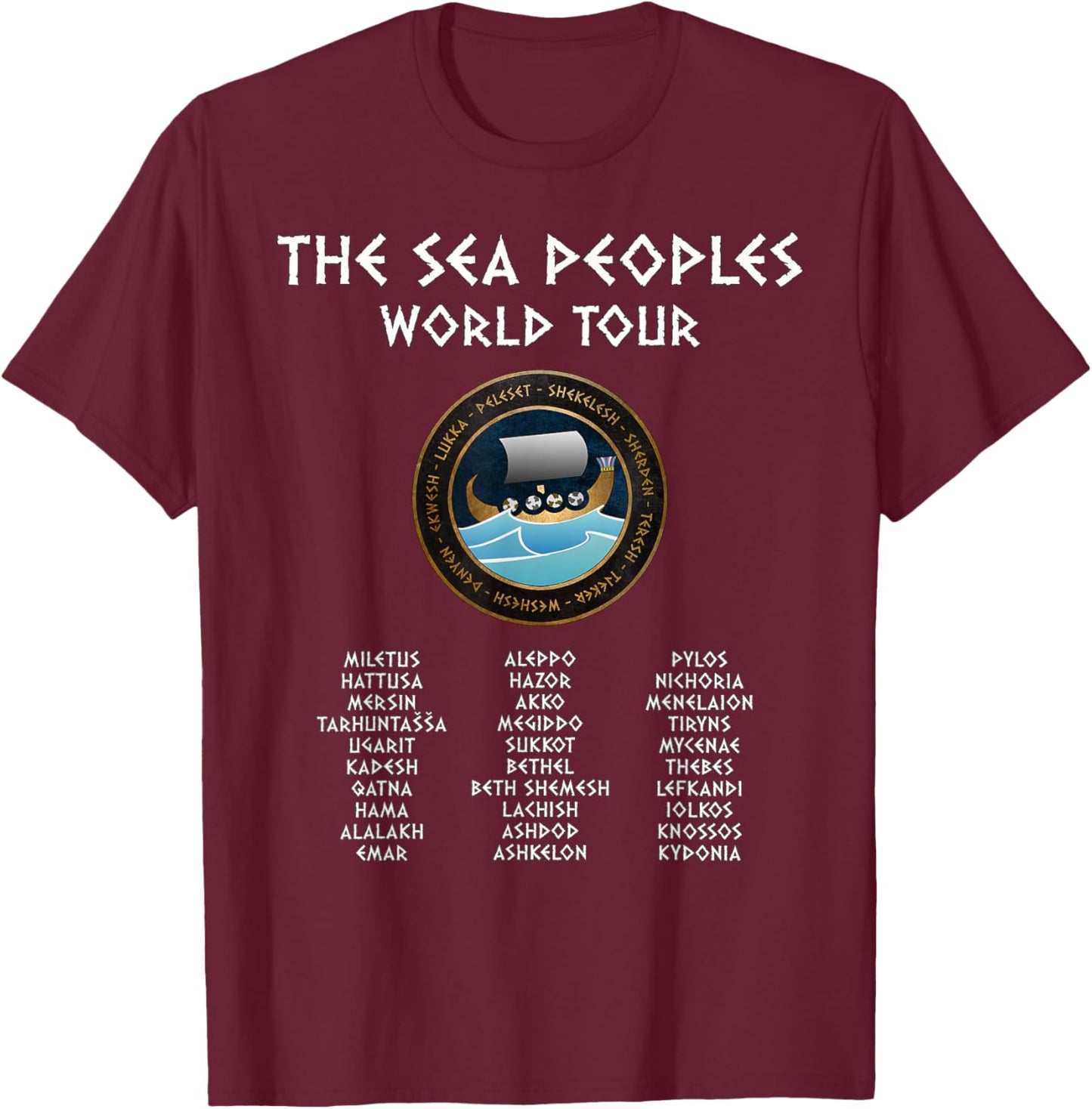 The Sea Peoples World Tour Funny History T-Shirt - T-Shirt | Maroon