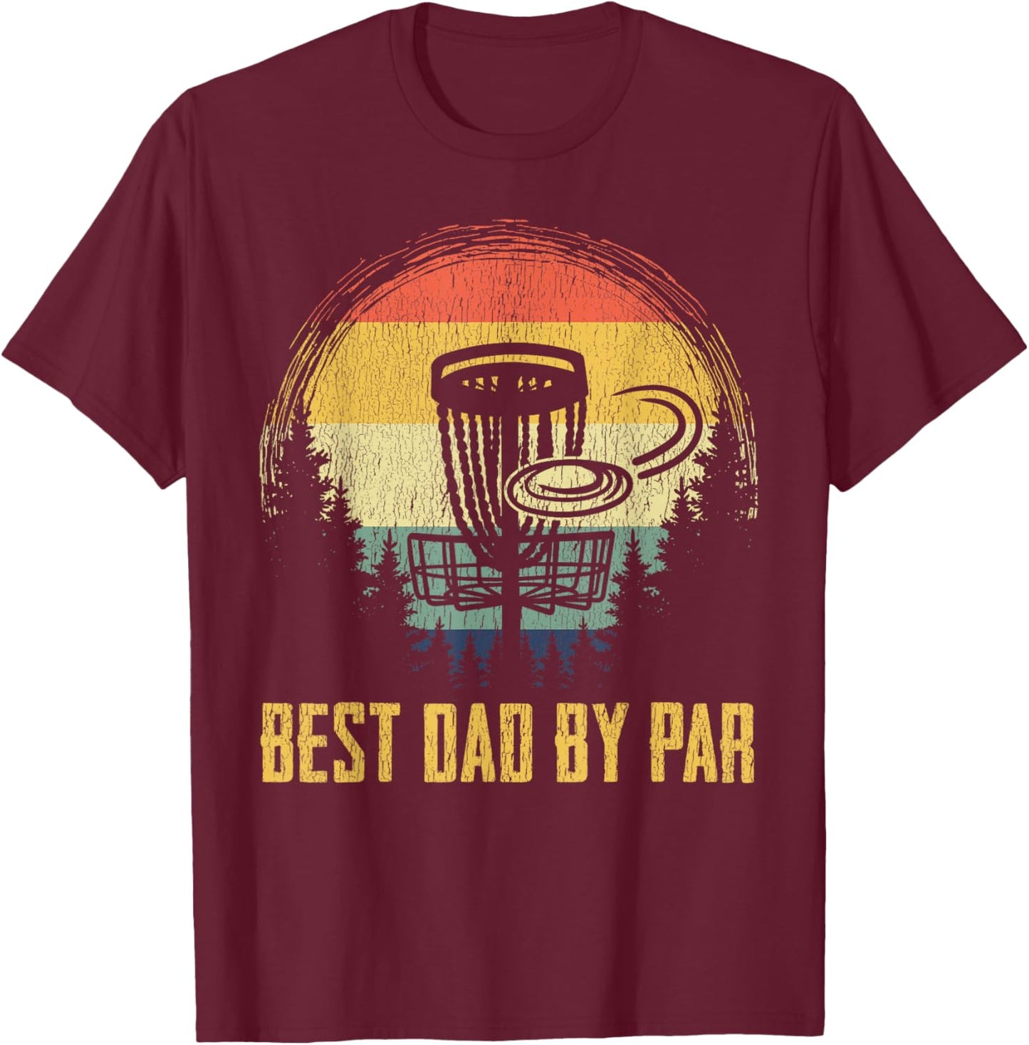 Best Dad By Par Funny Disc Golf Vintage Frisbee Father's Day T-Shirt - T-Shirt | Maroon