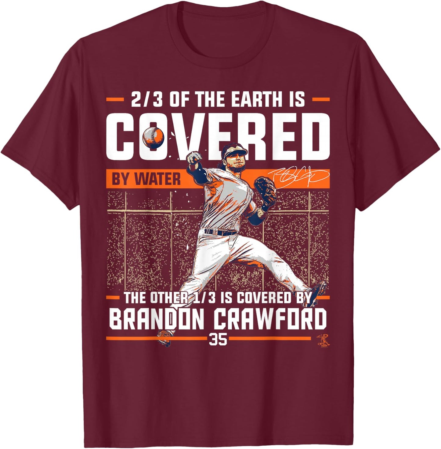 Brandon Crawford Covered By - Apparel T-Shirt - T-Shirt | Maroon