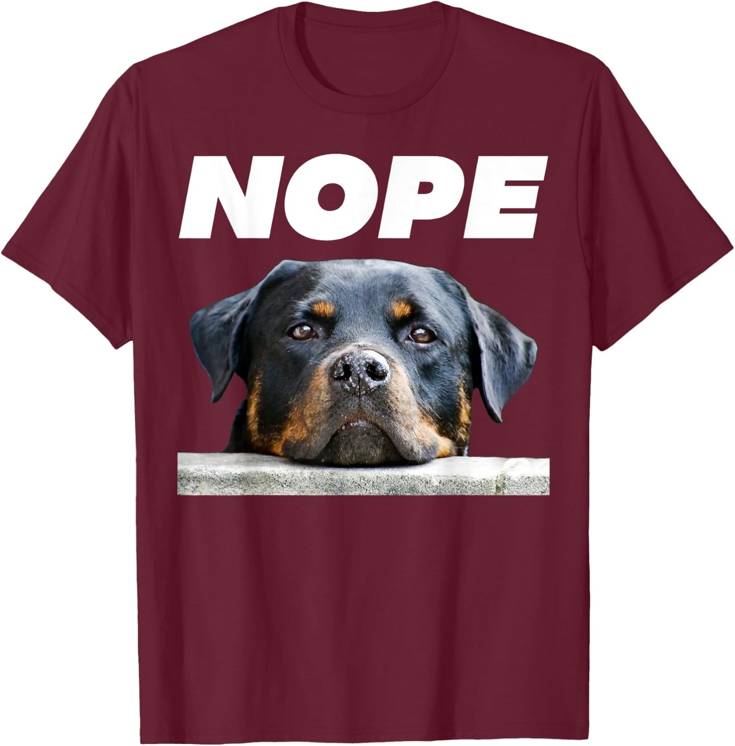 Rotweiller Nope Rottie Face Not Today Love My Rottweiler Dog Women T-Shirt - T-Shirt | Maroon