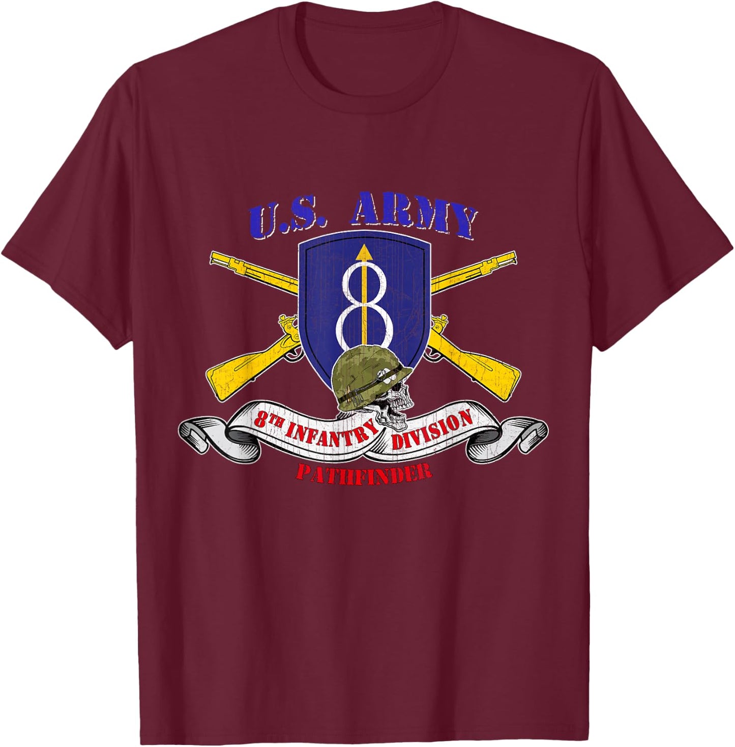 8th Infantry Division 8th ID Veteran Pathfinder Division T-Shirt - T-Shirt | Maroon