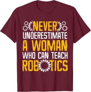 Robotics Teacher Woman Professor Gifts T-Shirt - T-Shirt | Maroon