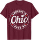Someone In Ohio Loves Me T-Shirt - T-Shirt | Maroon