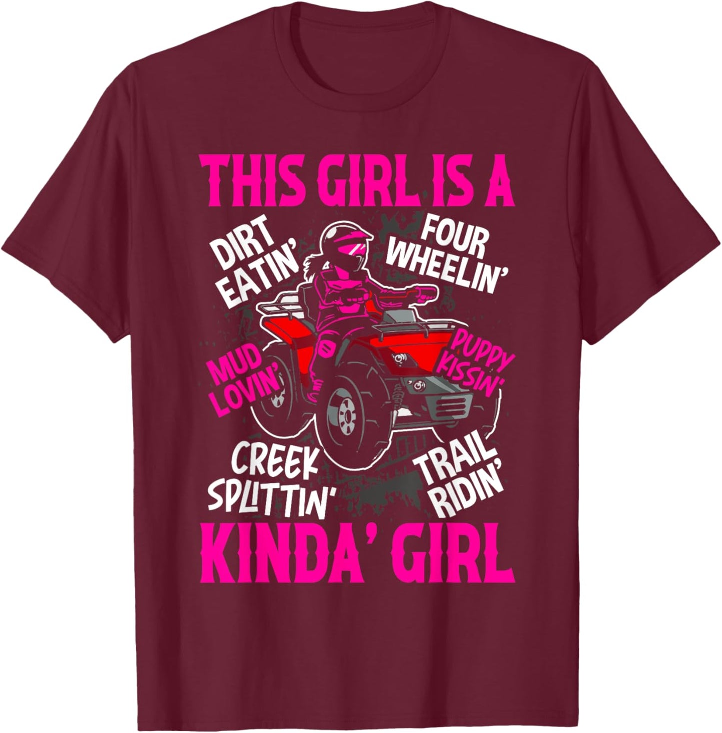 Girl Off-Road Racing Four-Wheeler 4x4 Wheel Quad Bike Racer T-Shirt - T-Shirt | Maroon