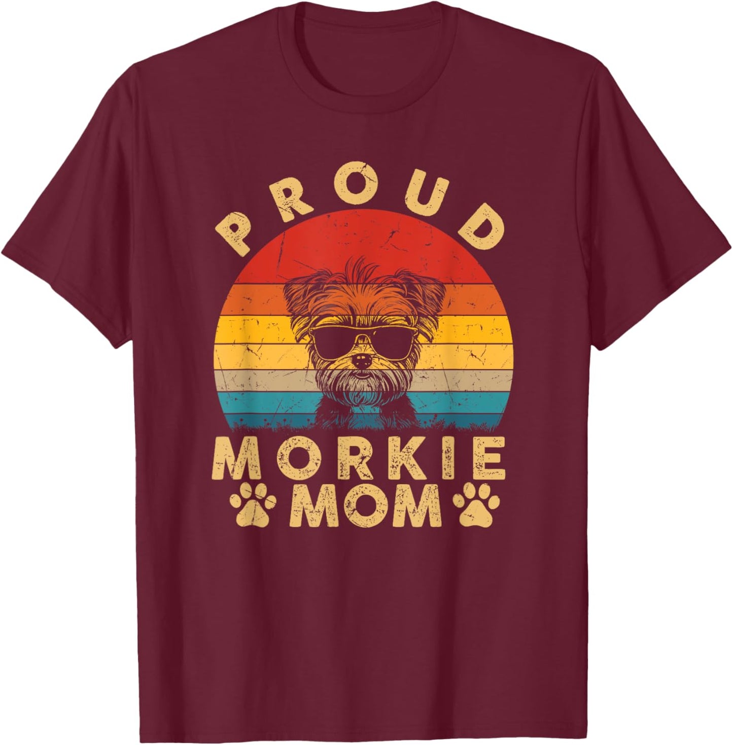 Proud Morkie Mom Gifts I Love My Dog Mom Mama Mothers Day Women Kids T-Shirt - T-Shirt | Maroon