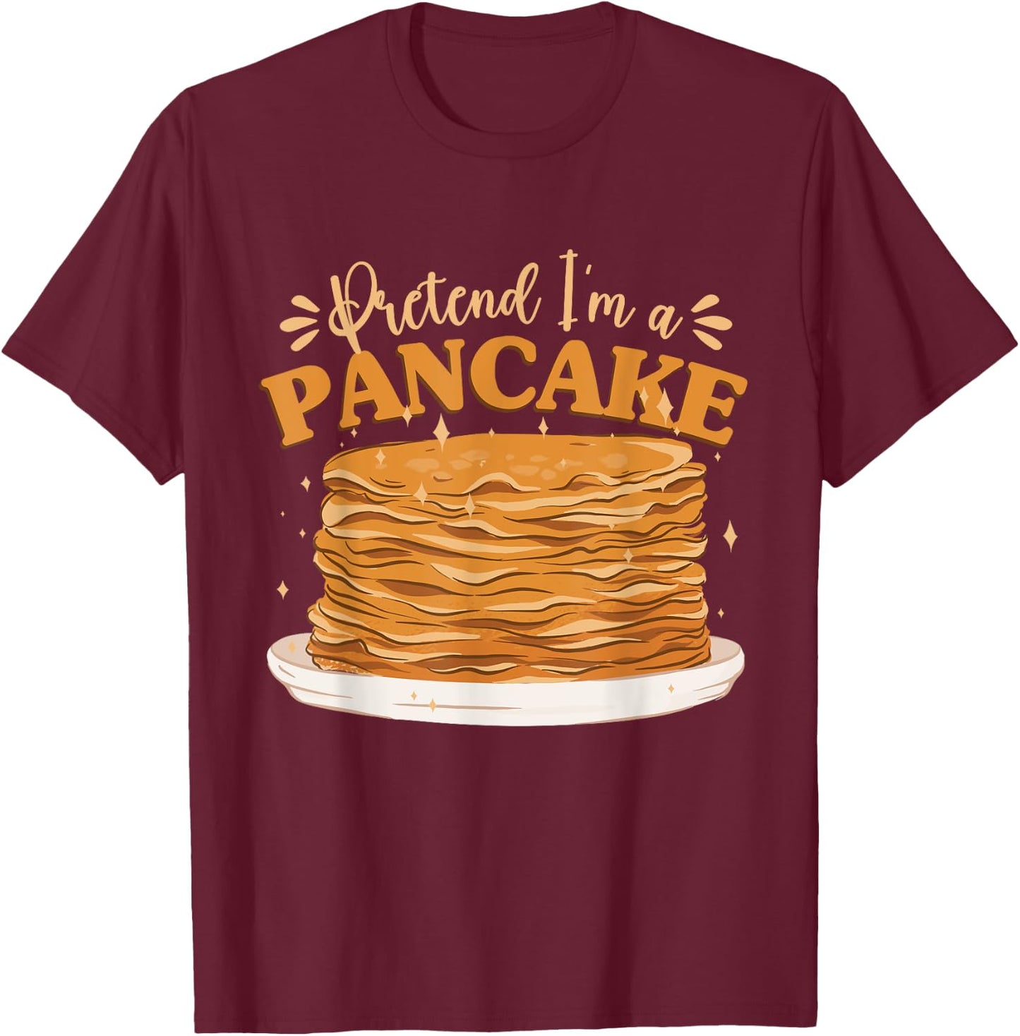 Pancake Breakfast Halloween Brunch Pretend I'm A Pancake T-Shirt - T-Shirt | Maroon