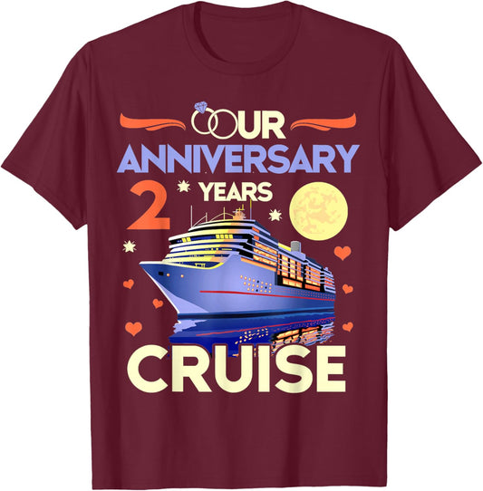 Our 2nd Wedding Anniversary Cruise 2 Years Anniversary T-Shirt - T-Shirt | Maroon
