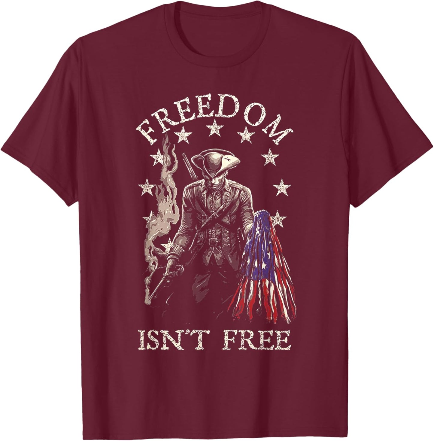 Freedom Isn't Free T-Shirt - T-Shirt | Maroon