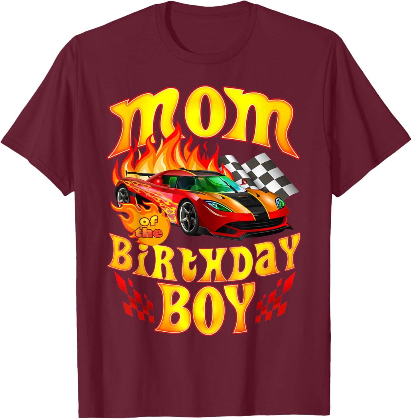 Mom of The Birthday Boy Funny Party Racing Supercar Fan T-Shirt - T-Shirt | Maroon