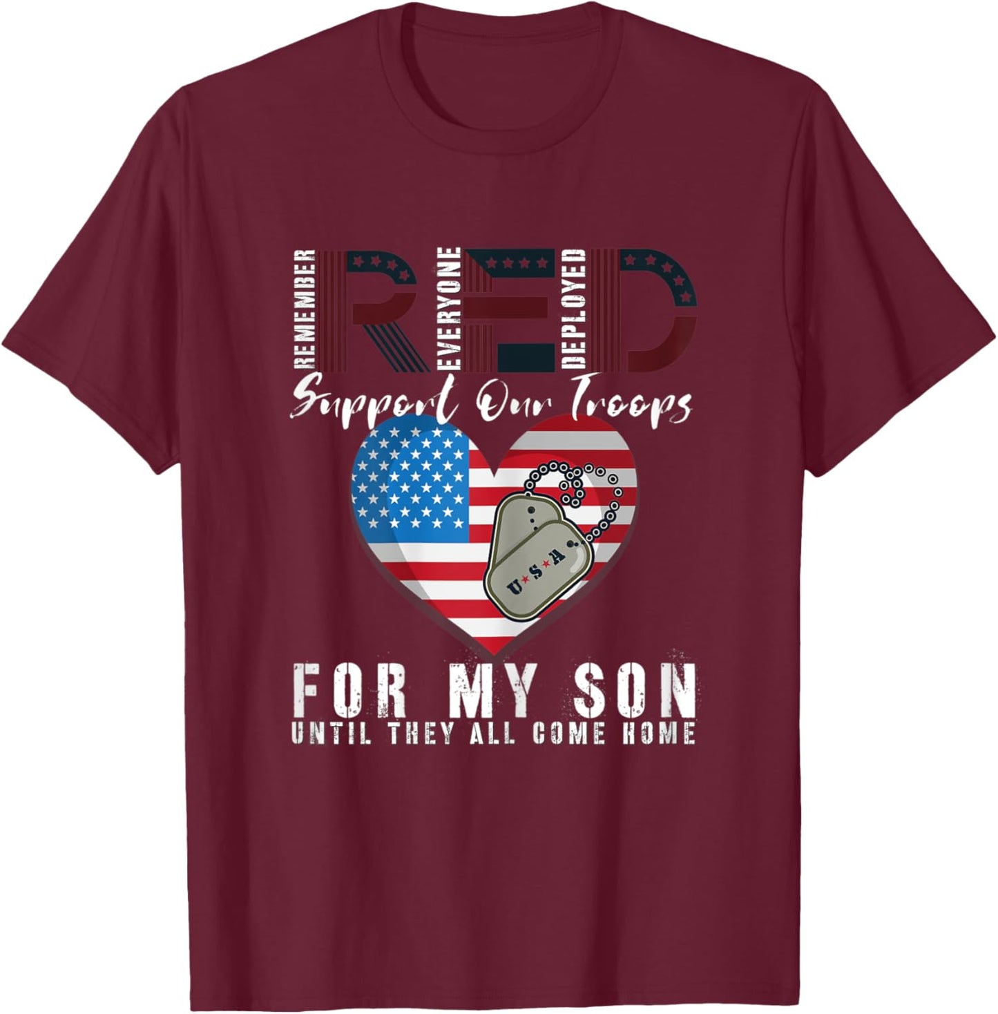 Red Friday Military I Wear Red For My Son Remember Everyone T-Shirt - T-Shirt | Maroon