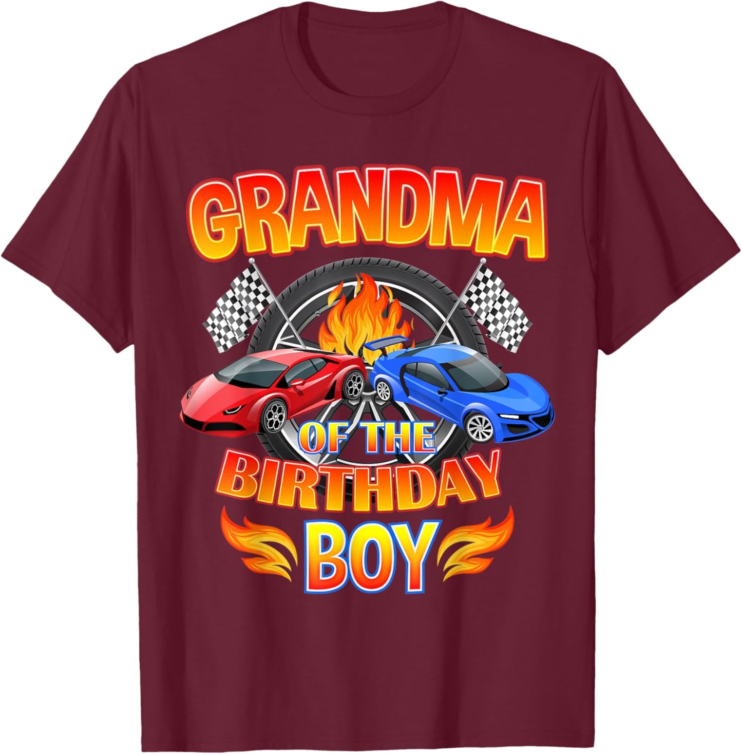 Grandma of The Birthday Boy Fire Race Supercar Party Black T-Shirt - T-Shirt | Maroon