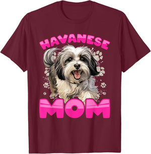 Havanese Dog Breed Pet Havanese Mom T-Shirt - T-Shirt | Maroon