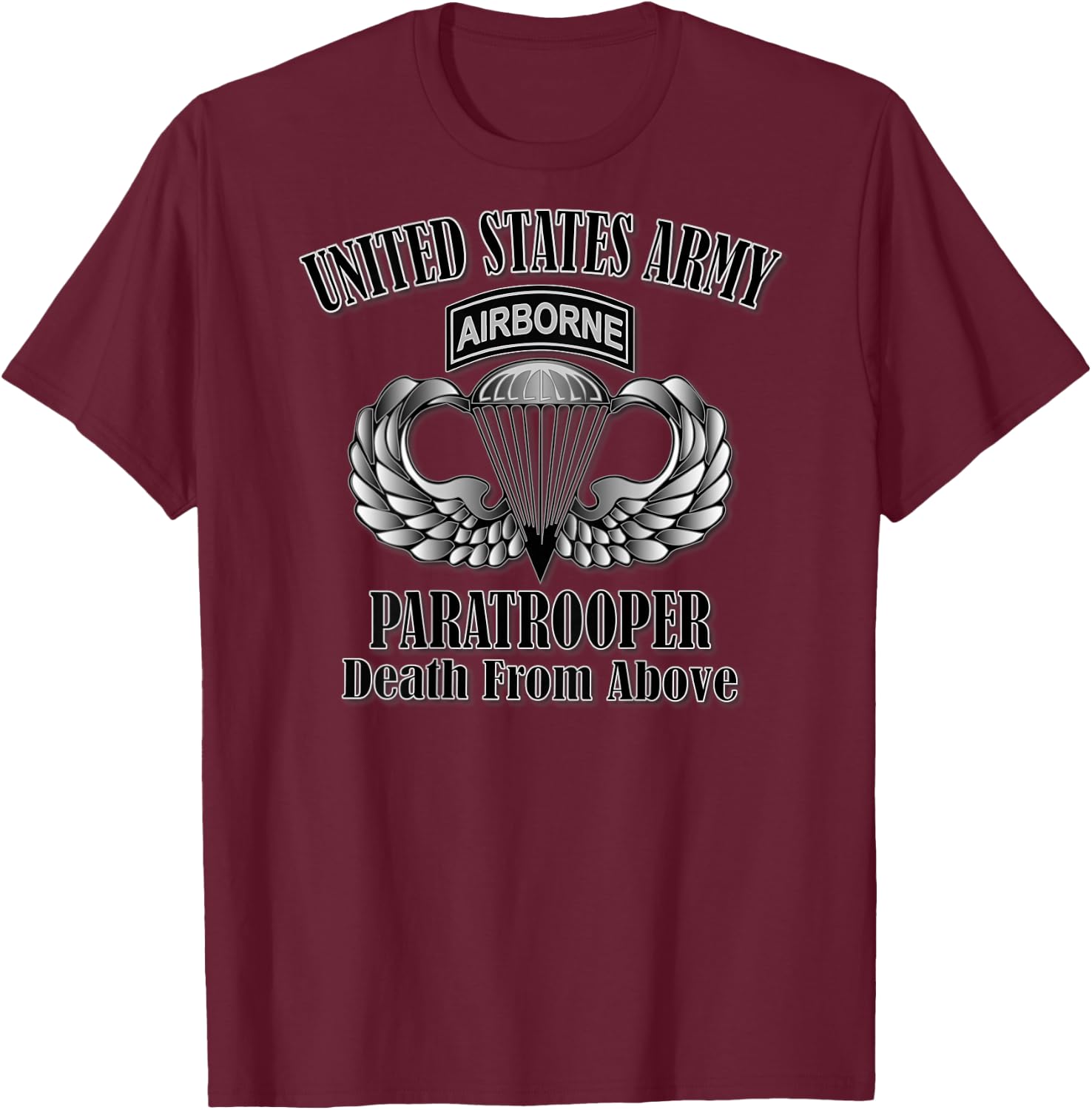 U.S. Army Paratrooper- Death From Above (Back Design) T-Shirt - T-Shirt | Maroon