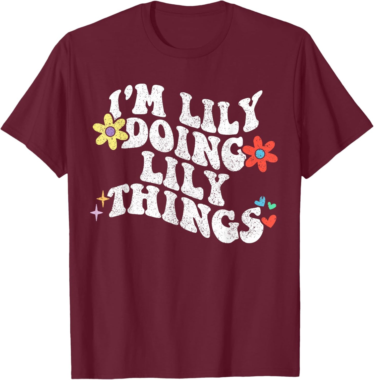 Retro Groovy Im Lily Doing Lily Things Funny Mother's Day T-Shirt - T-Shirt | Maroon