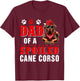 Dad Of A Spoiled Cane Corso Father's Day Dog Sunglasses T-Shirt - T-Shirt | Maroon