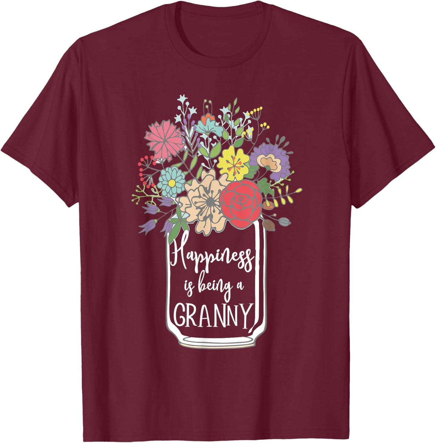 Happiness is Being A Granny Flower T-Shirt - T-Shirt | Maroon
