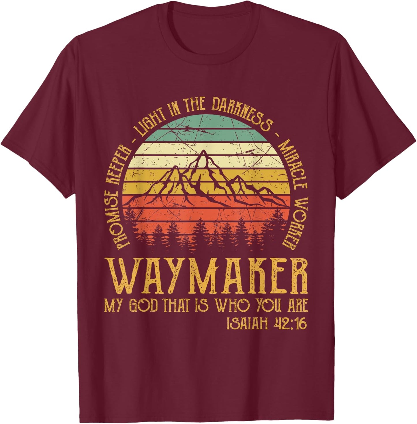 Waymaker Miracle Worker Promise Keeper Christian T-Shirt - T-Shirt | Maroon
