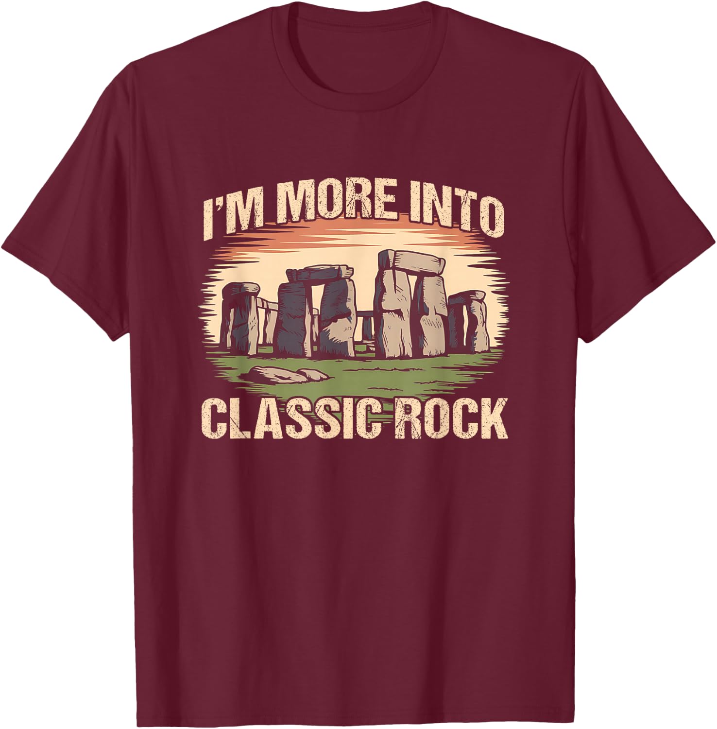 Stonehenge Classic Rock Funny History Pun T-Shirt - T-Shirt | Maroon