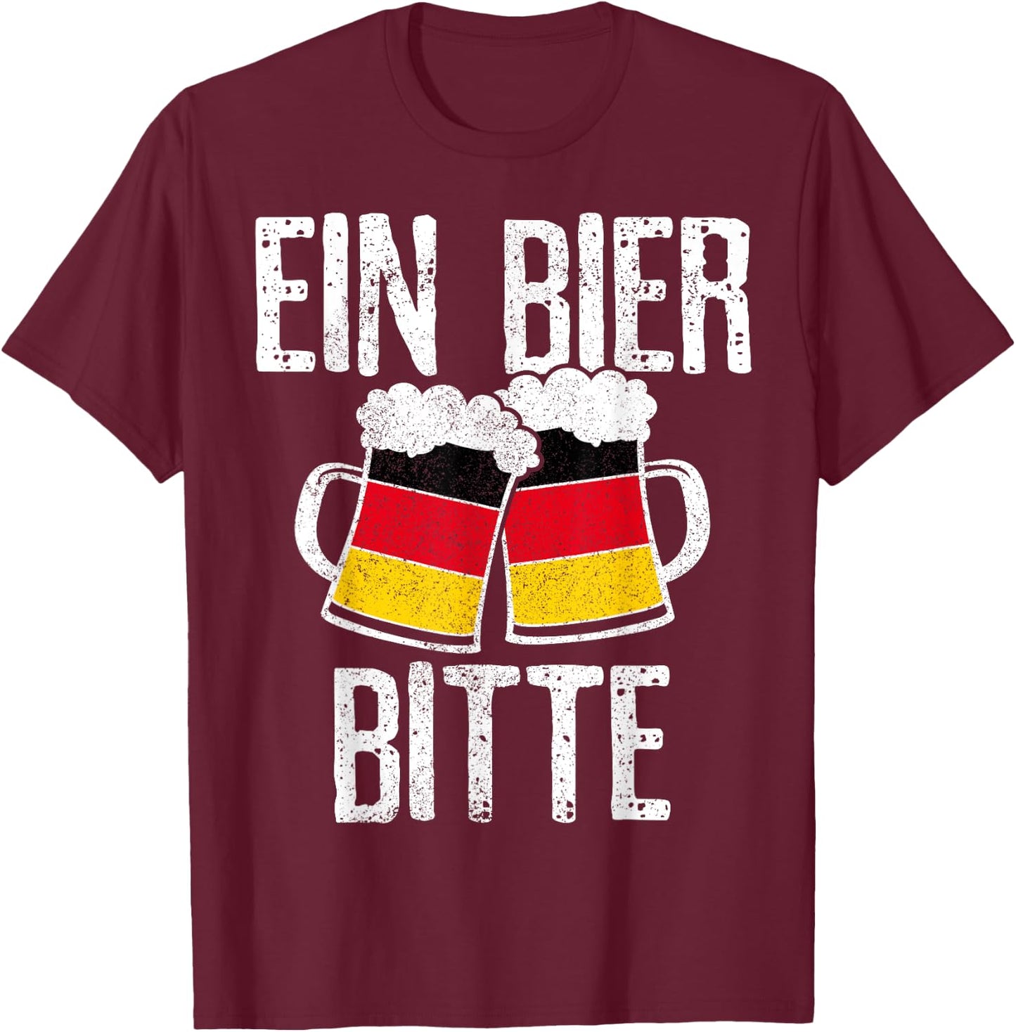 Funny German Ein Bier Bitte Oktoberfest Beer T-Shirt - T-Shirt | Maroon