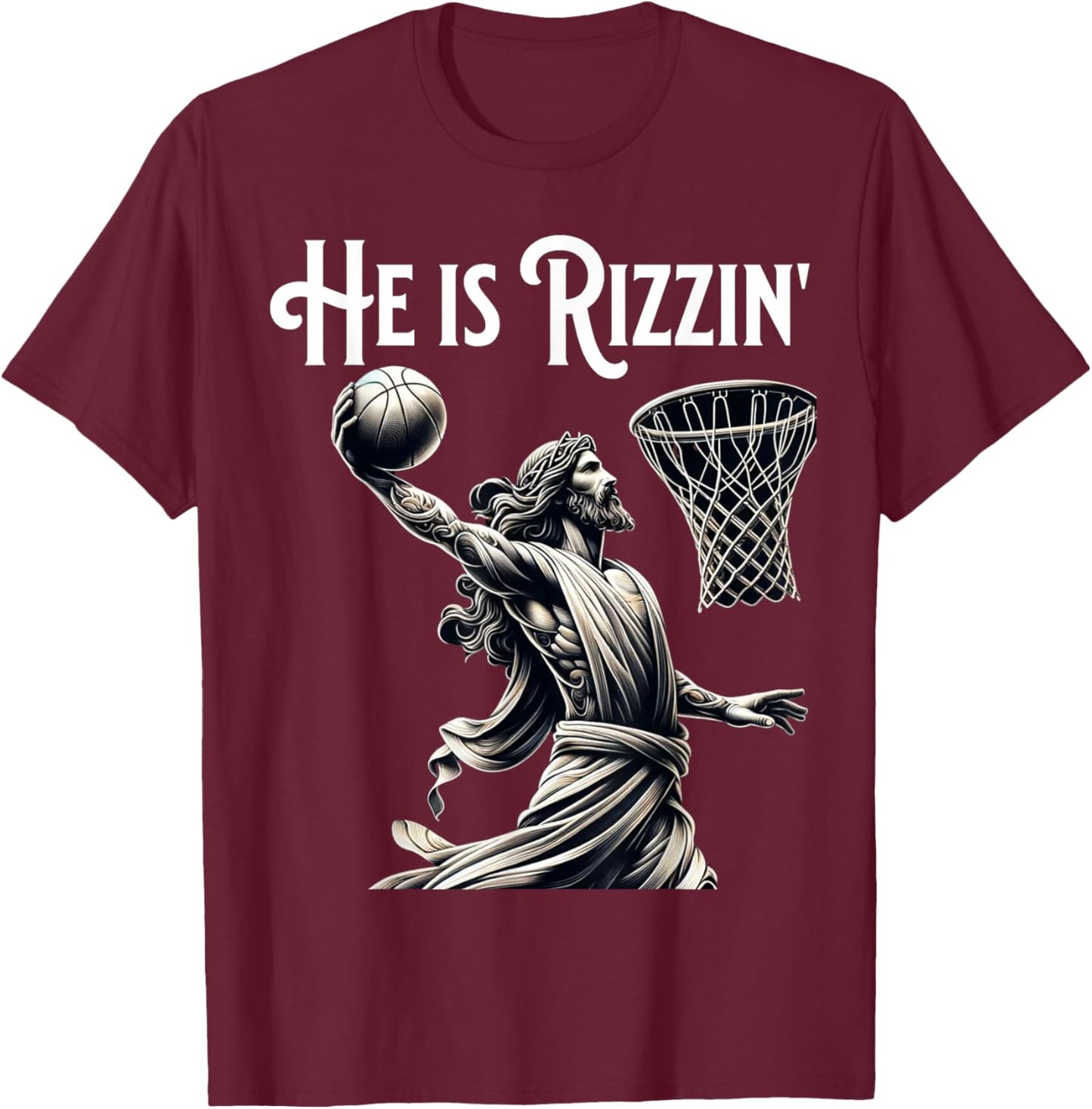 He is Rizzin Jesus Playing Basketball Funny Sports Rizz T-Shirt - T-Shirt | Maroon