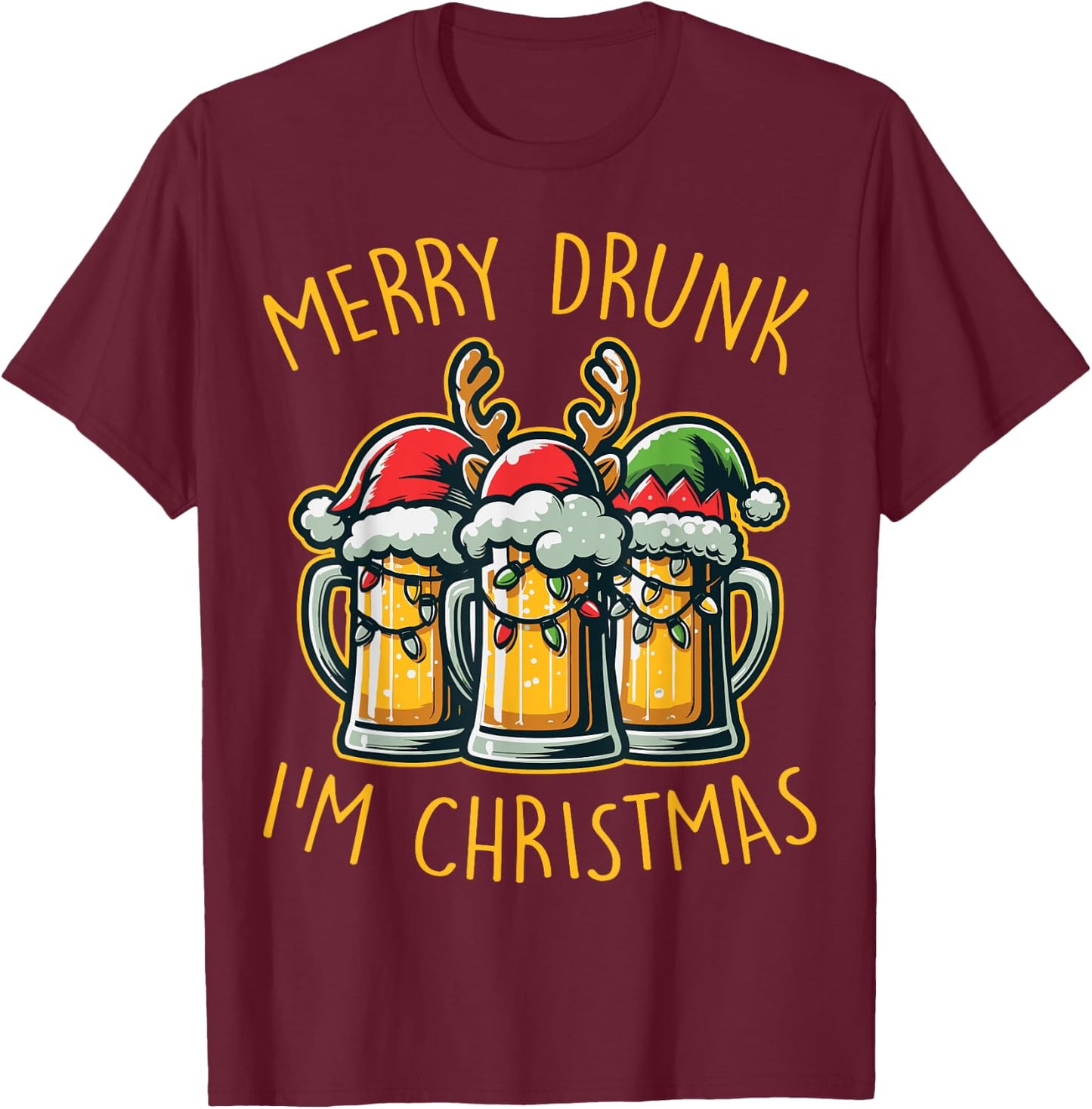 Merry Drunk I'm Christmas Funny Holiday Beer Drinking Humor T-Shirt - T-Shirt | Maroon
