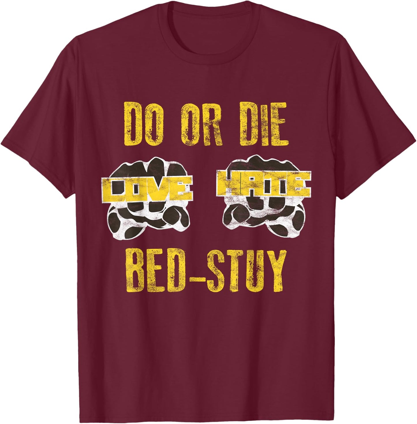 Retro 80s Do or Die Bed Stuy Hip Hop Style T-Shirt - T-Shirt | Maroon