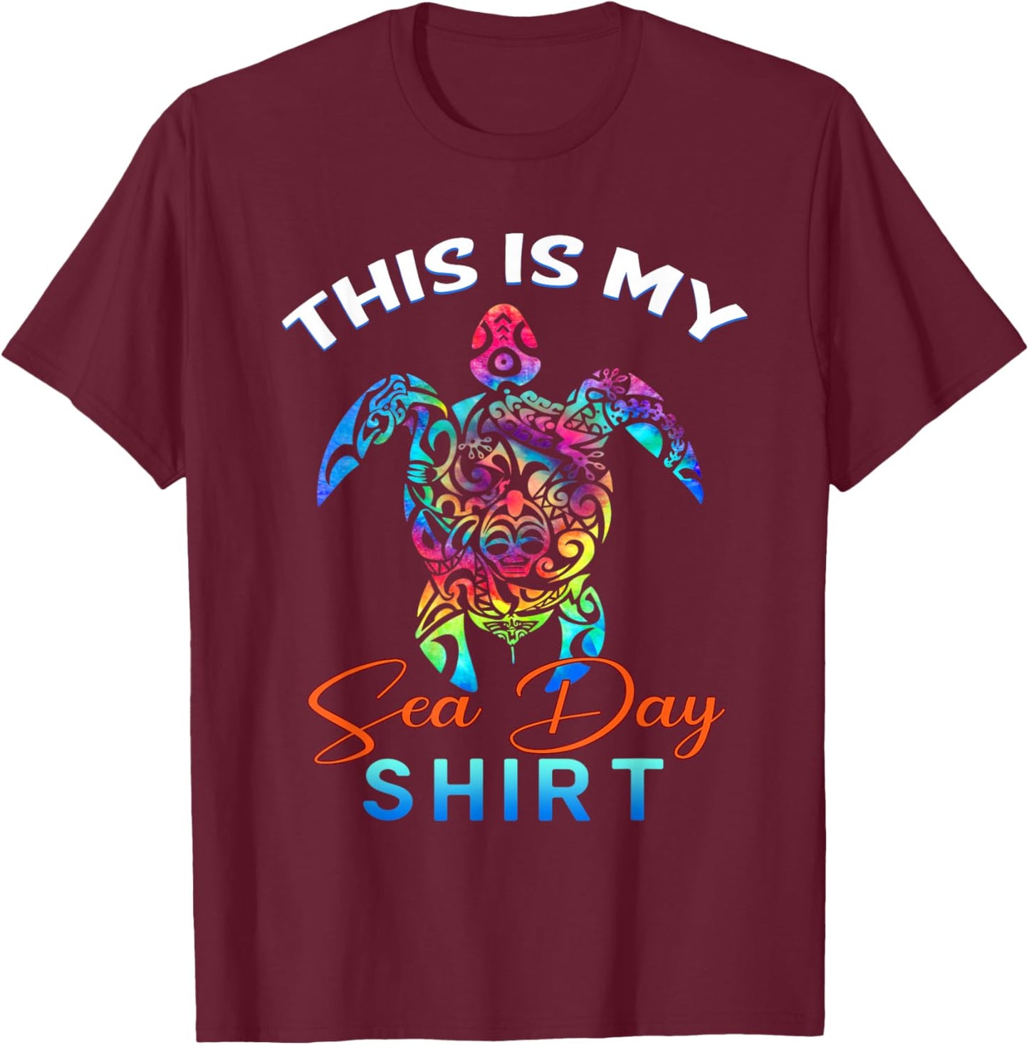 This Is My Sea Day Turtle Cruise Beach Summer Vacay Men Women T-Shirt - T-Shirt | Maroon