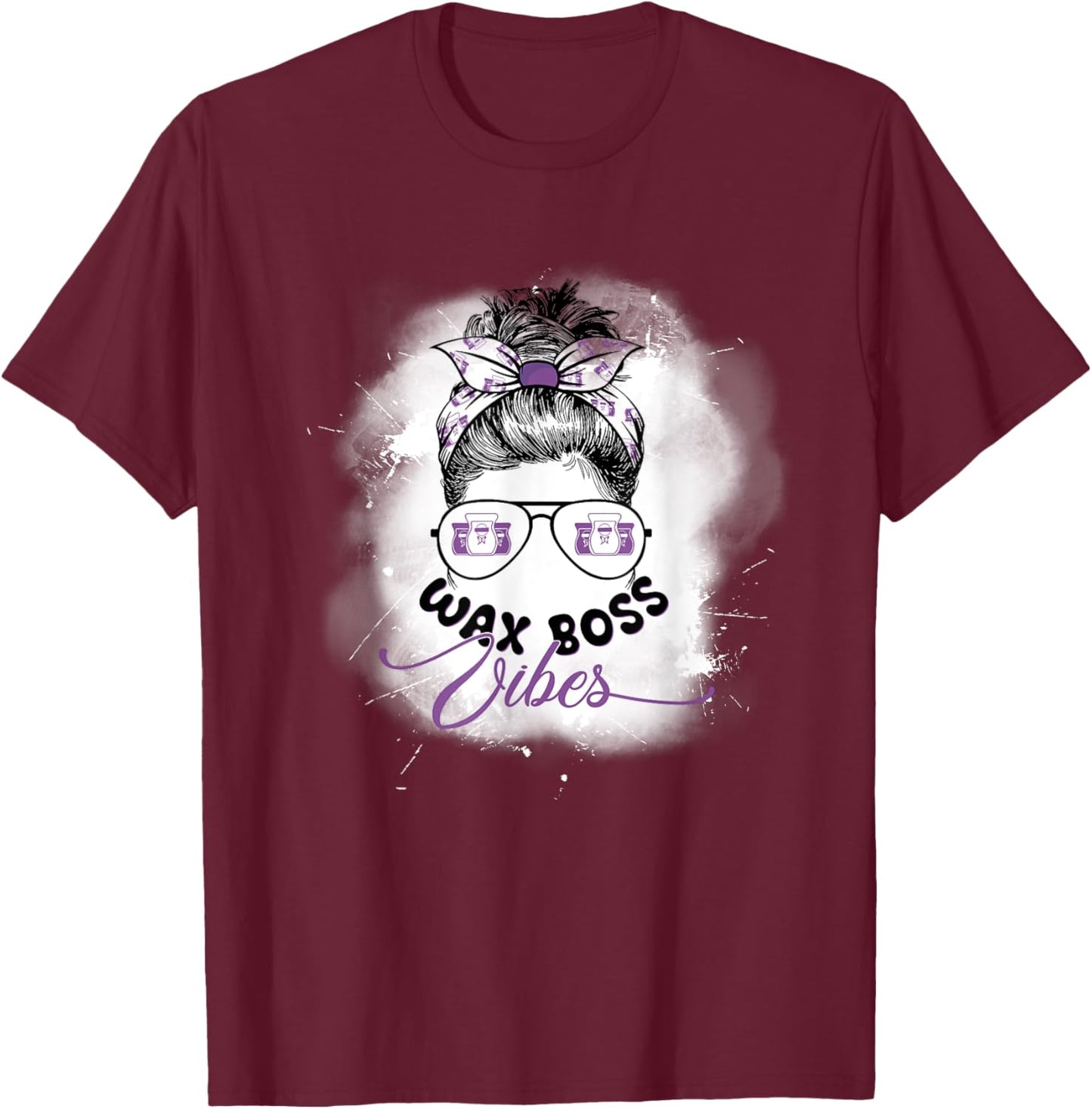 Waxing Wax Specialist Cute Messy Bun Wax Boss Vibes T-Shirt - T-Shirt | Maroon