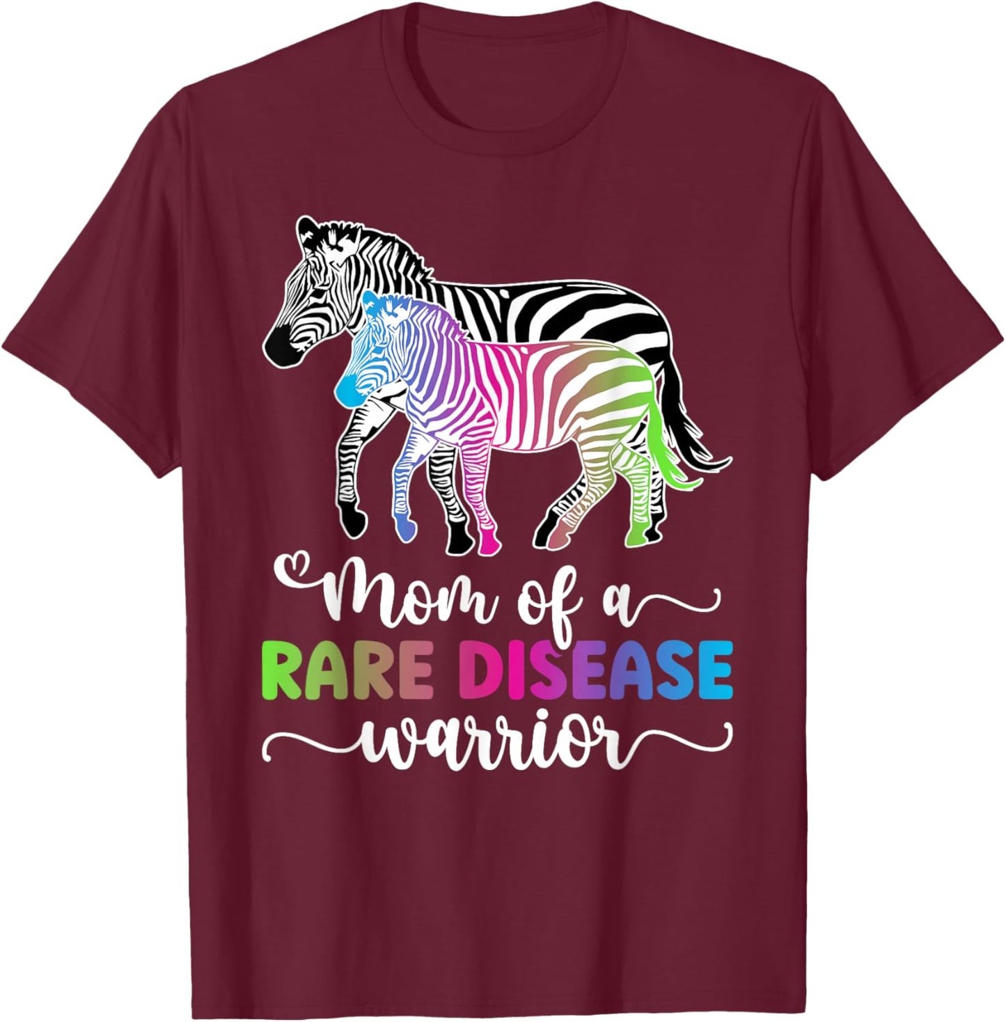 Mom Of A Rare Disease Warrior Mother Rare Disease Awareness T-Shirt - T-Shirt | Maroon