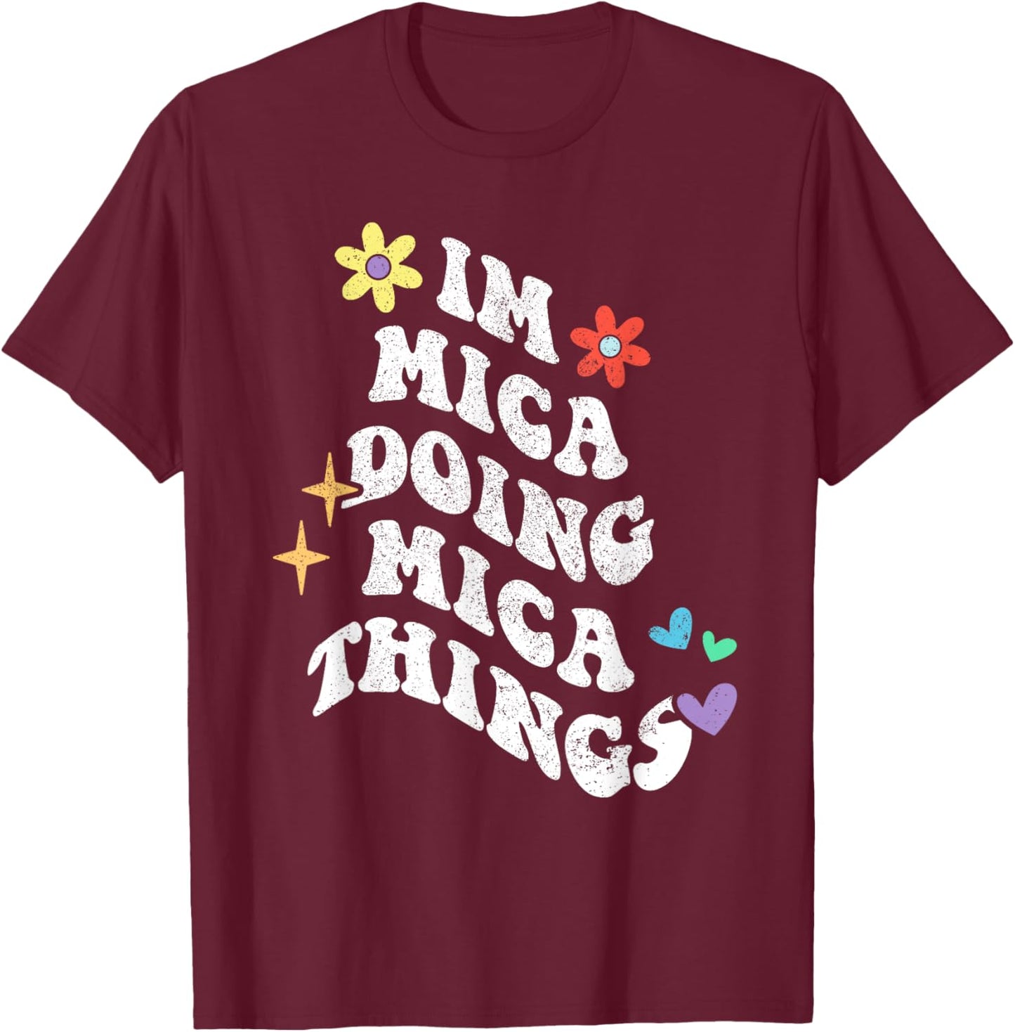 Retro Groovy Im Mica Doing Mica Things Funny Mother's Day T-Shirt - T-Shirt | Maroon