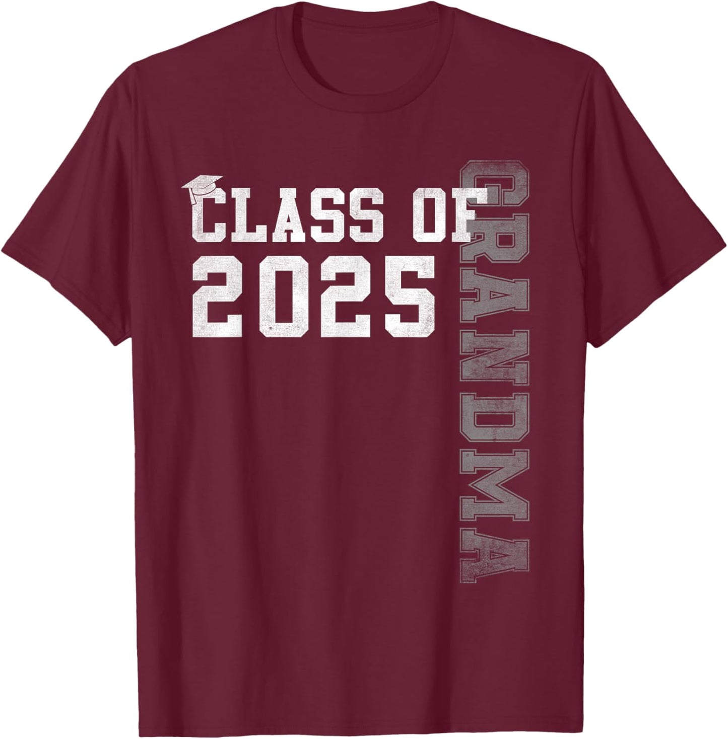 Grandma Senior 2025 Proud Grandma Of A Class Of 2025 T-Shirt - T-Shirt | Maroon