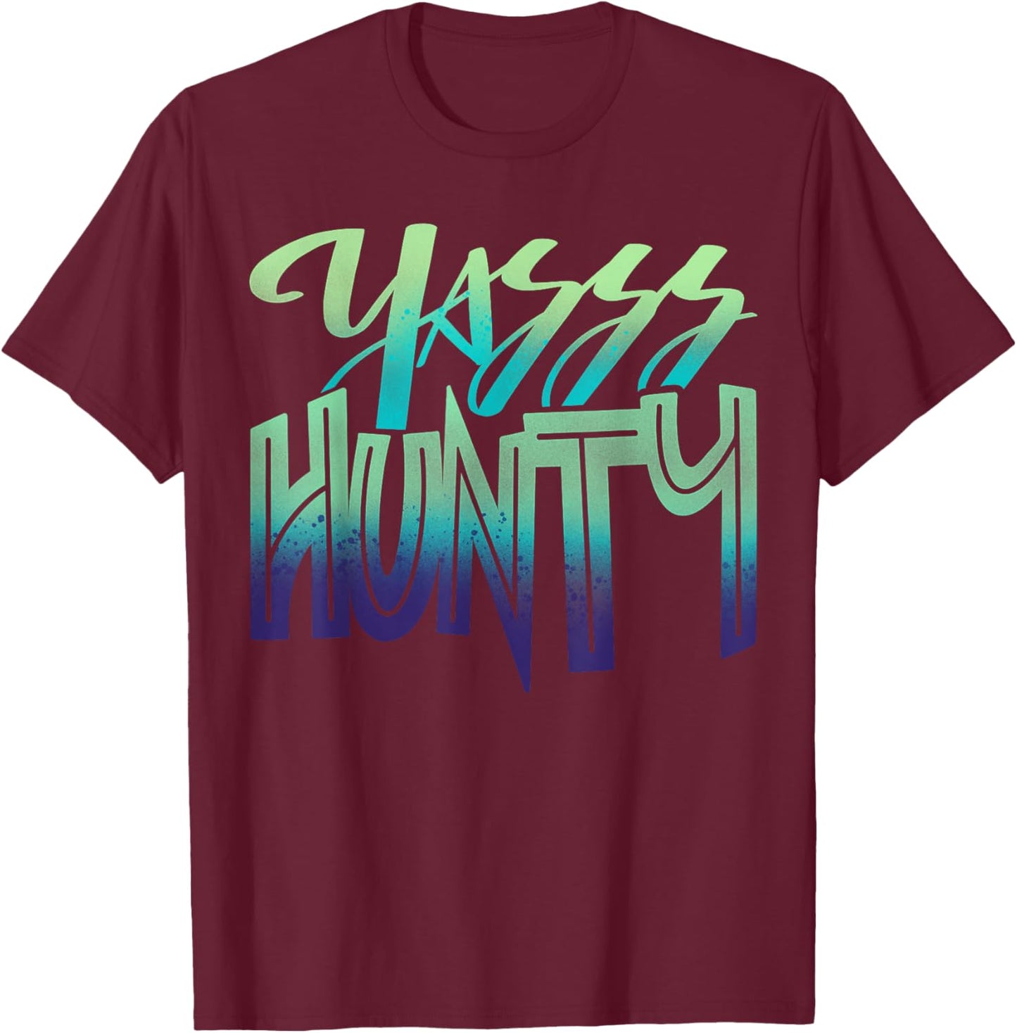 Drag Queen Race Yasss Hunty T-Shirt - T-Shirt | Maroon
