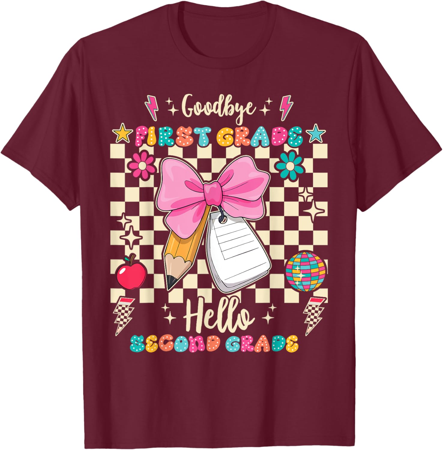 Goodbye First Grade Hello Second Grade Back To School T-Shirt - T-Shirt | Maroon