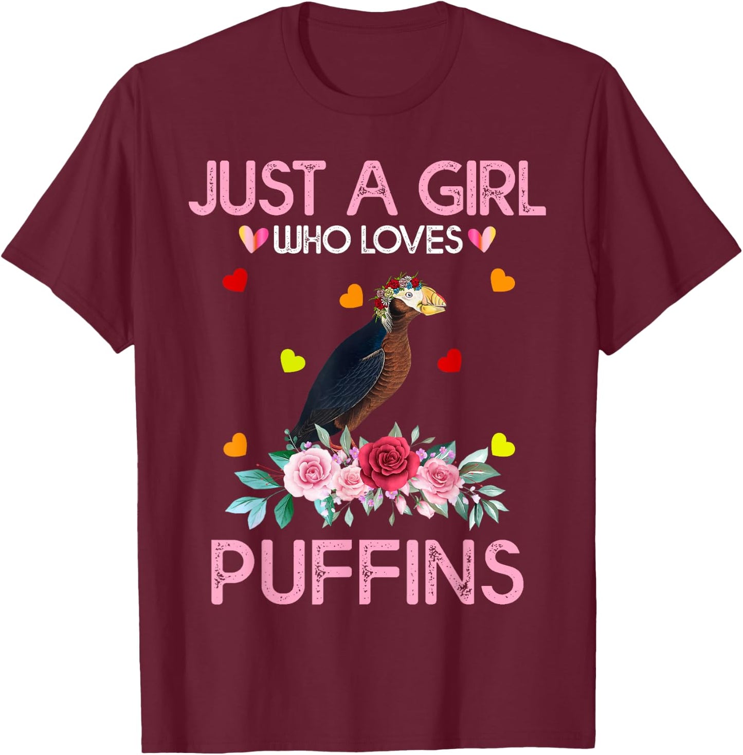 Puffin Kids Gift Just A Girl Who Loves Puffins T-Shirt - T-Shirt | Maroon
