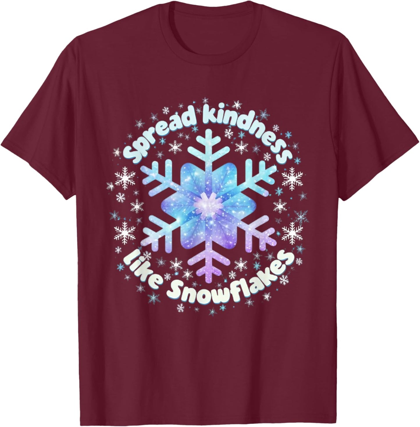Spread Kindness Like Snowflakes Christmas Teacher Unity Day T-Shirt - T-Shirt | Maroon