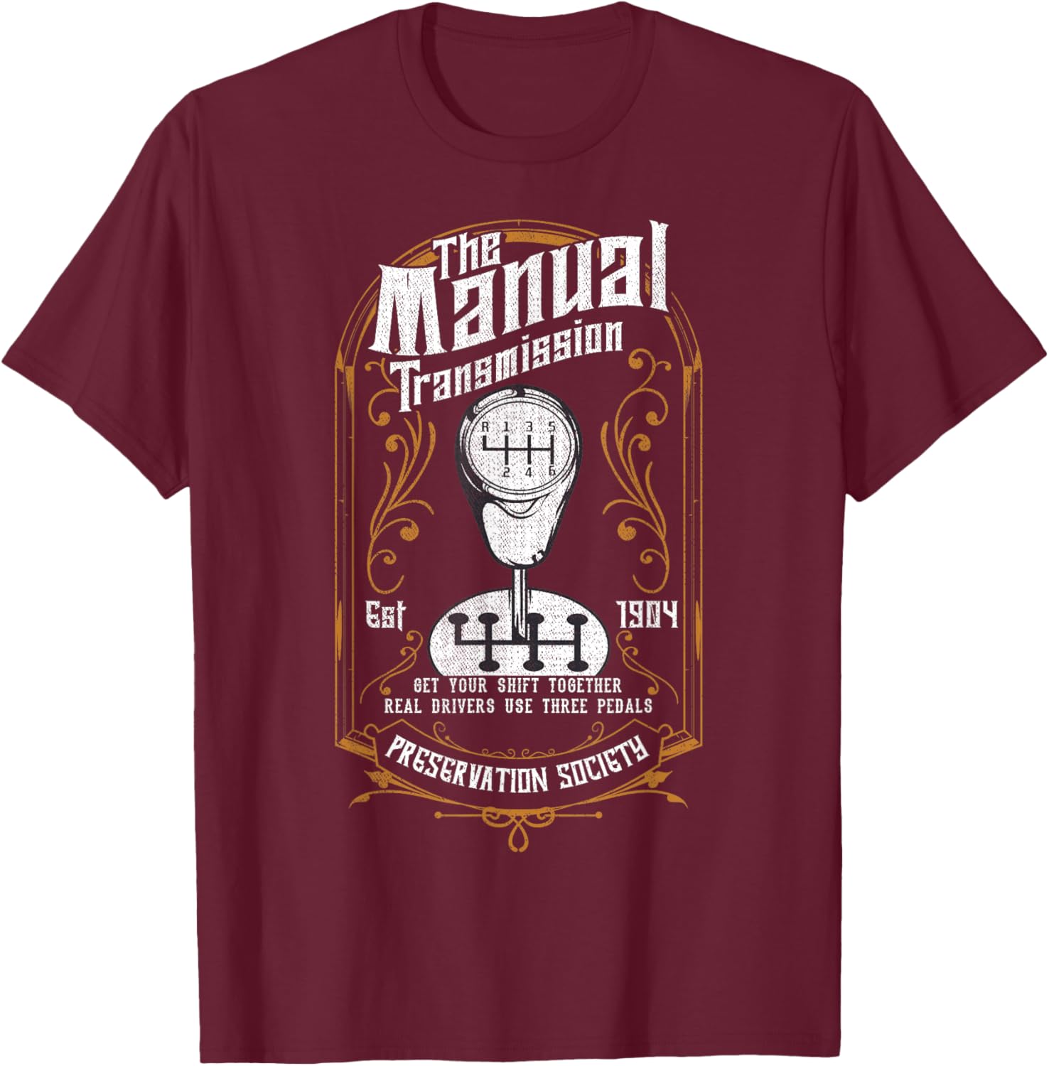 The Manual Transmission Shift Racing Drag Race Car Guy Racer T-Shirt - T-Shirt | Maroon