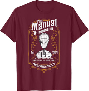 The Manual Transmission Shift Racing Drag Race Car Guy Racer T-Shirt - T-Shirt | Maroon