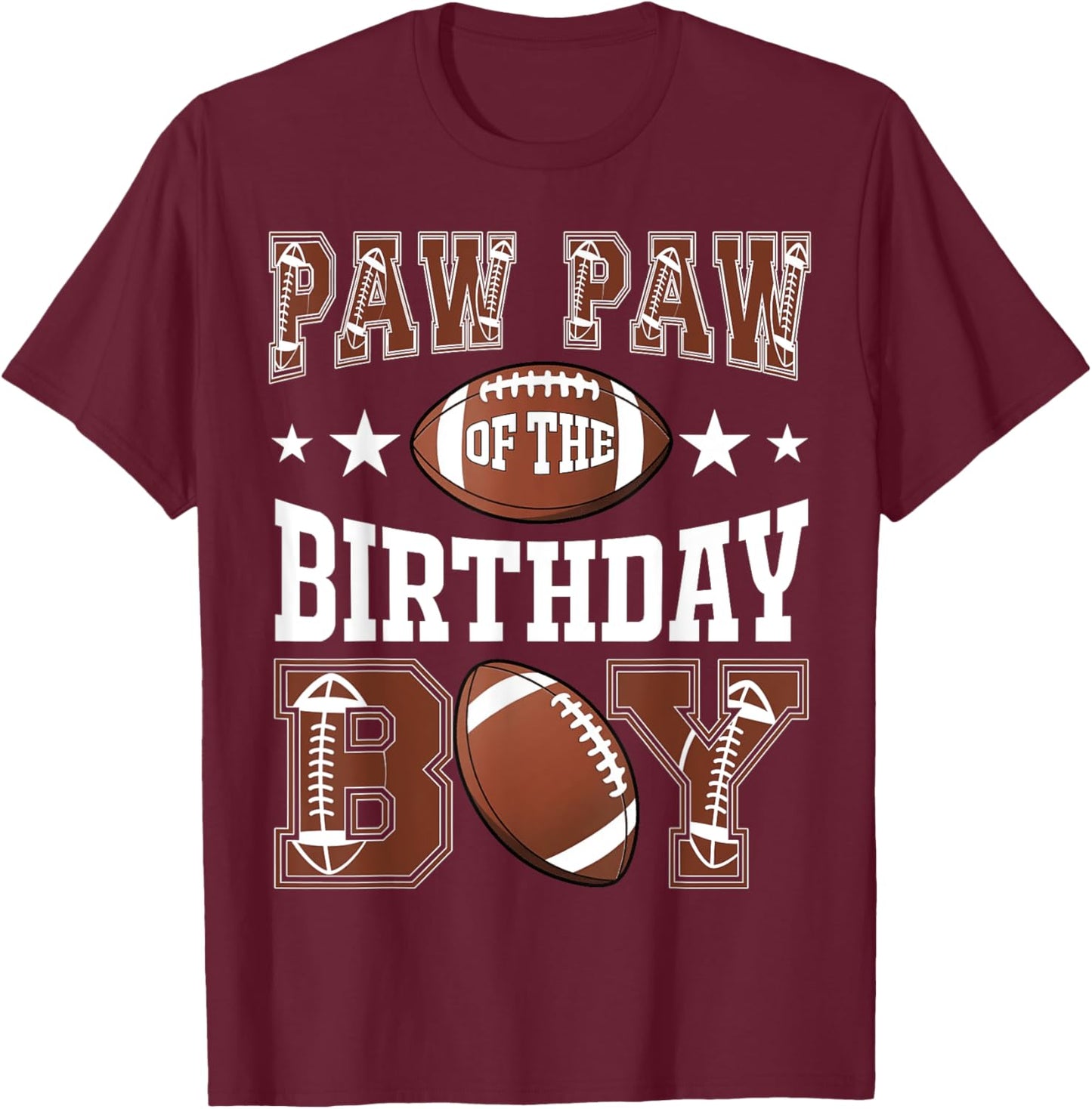 Paw Paw Of The Birthday Boy Football Game Day T-Shirt - T-Shirt | Maroon