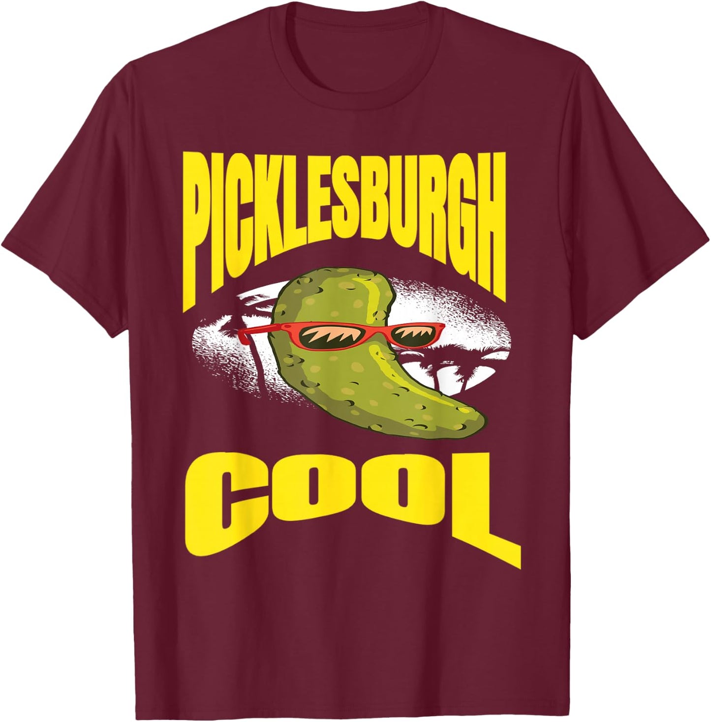 Funny Pittsburgh Humor Picklesburgh Cool Relaxing Pickle T-Shirt - T-Shirt | Maroon